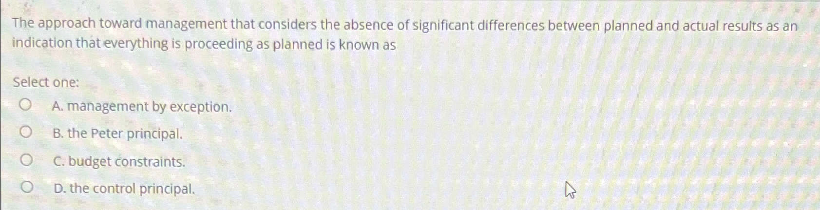 Solved The approach toward management that considers the | Chegg.com