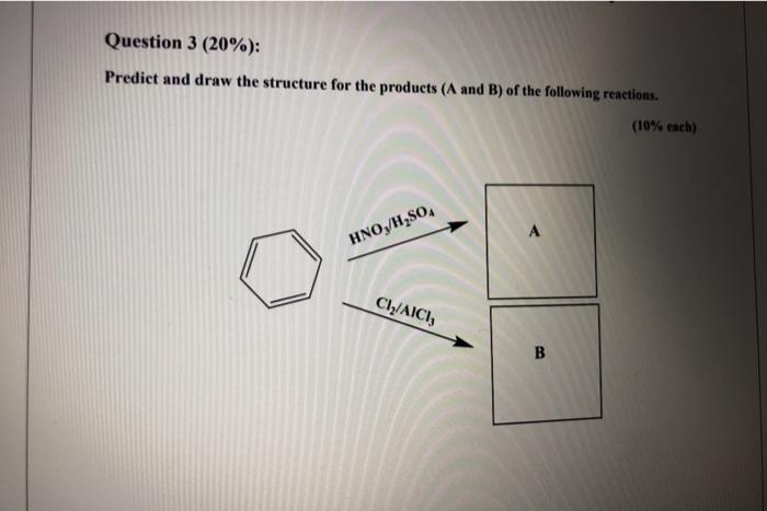 Solved Question 3 (20%): Predict and draw the structure for | Chegg.com