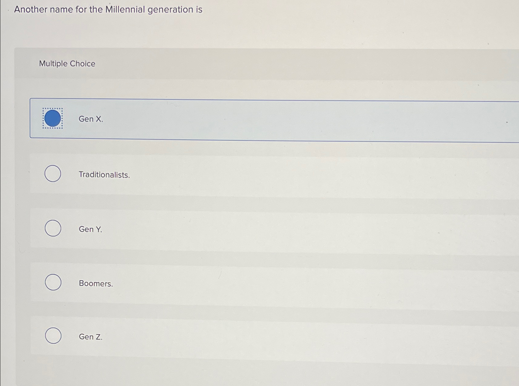 Solved Another Name For The Millennial Generation IsMultiple | Chegg.com