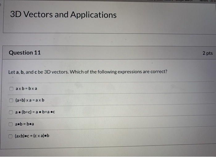 Solved 3D Vectors and Applications Question 11 2 pts Let a, | Chegg.com