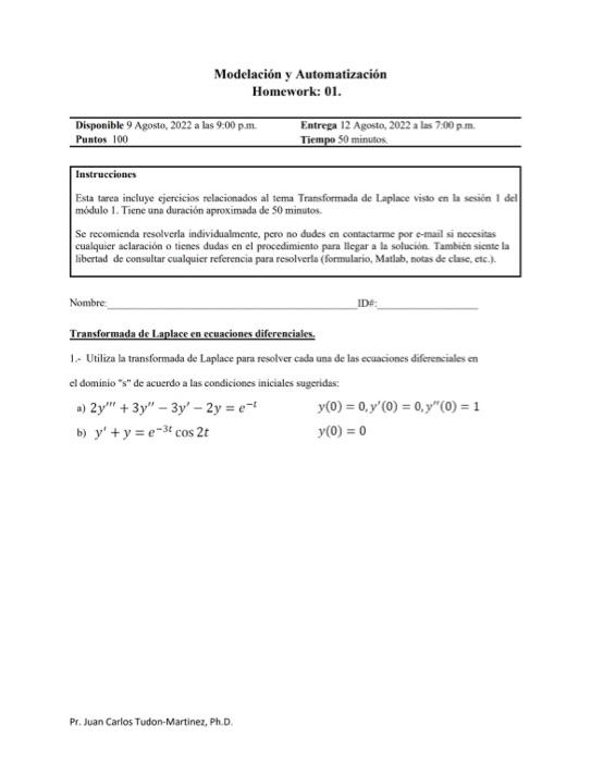 Modelación y Automatización Homewerk: 01. Instrucciones Fsta tarca incluye cjercicios relacionados al tema Transformada de La