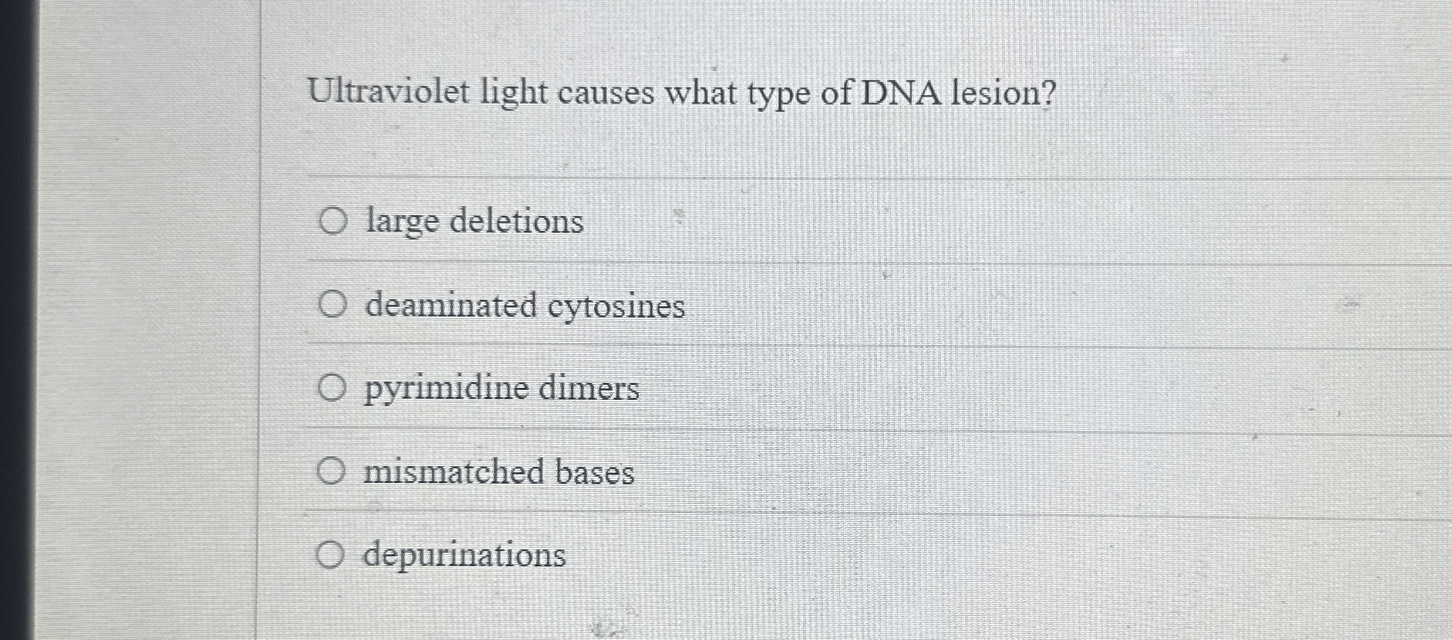 Solved Ultraviolet light causes what type of DNA | Chegg.com