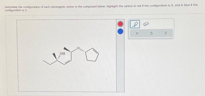 Solved Determine the configuration of each stereogenic | Chegg.com