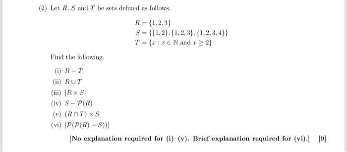Solved (2) Let R, S and T be sets defined as follows. R = | Chegg.com