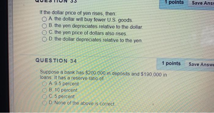 Solved 1 points Save Ans If the dollar price of yen rises, | Chegg.com
