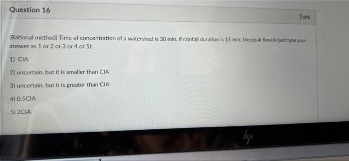 Solved Question 16 5 pts (Rational method) Time of | Chegg.com