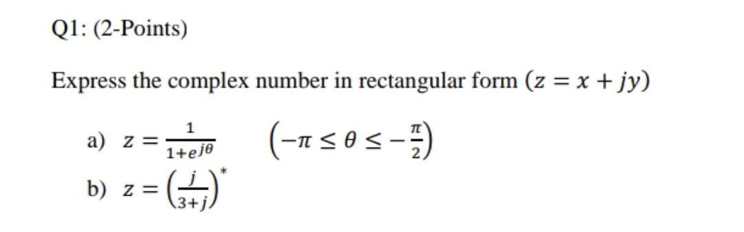 Solved Express the complex number in rectangular form | Chegg.com