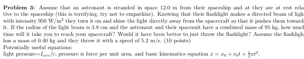 Solved Problem 3: Assume that an astronaut is stranded in | Chegg.com