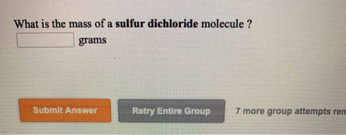 Solved What Is The Mass Of A Sulfur Dichloride Molecule Chegg Com