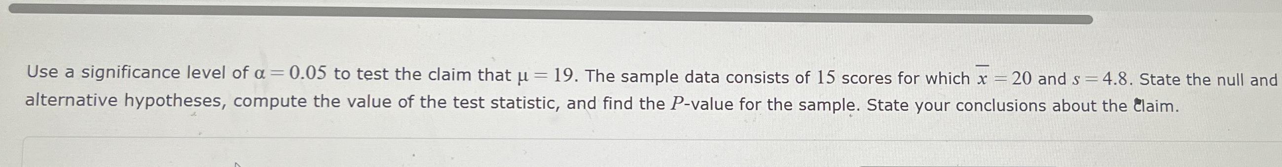 Solved Use a significance level of α=0.05 ﻿to test the claim | Chegg.com