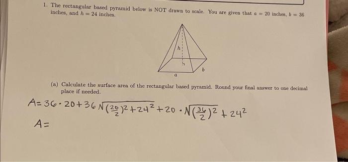 Solved 1. The rectangular based pyramid below is NOT drawn | Chegg.com