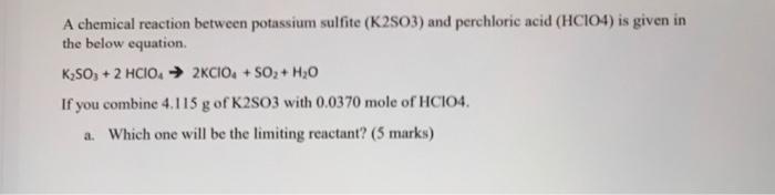 Solved A chemical reaction between potassium sulfite (K2503) | Chegg.com
