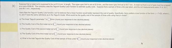 Solved Suppose That A Metal Rod Is Suppoted To Be Cut 51.8 