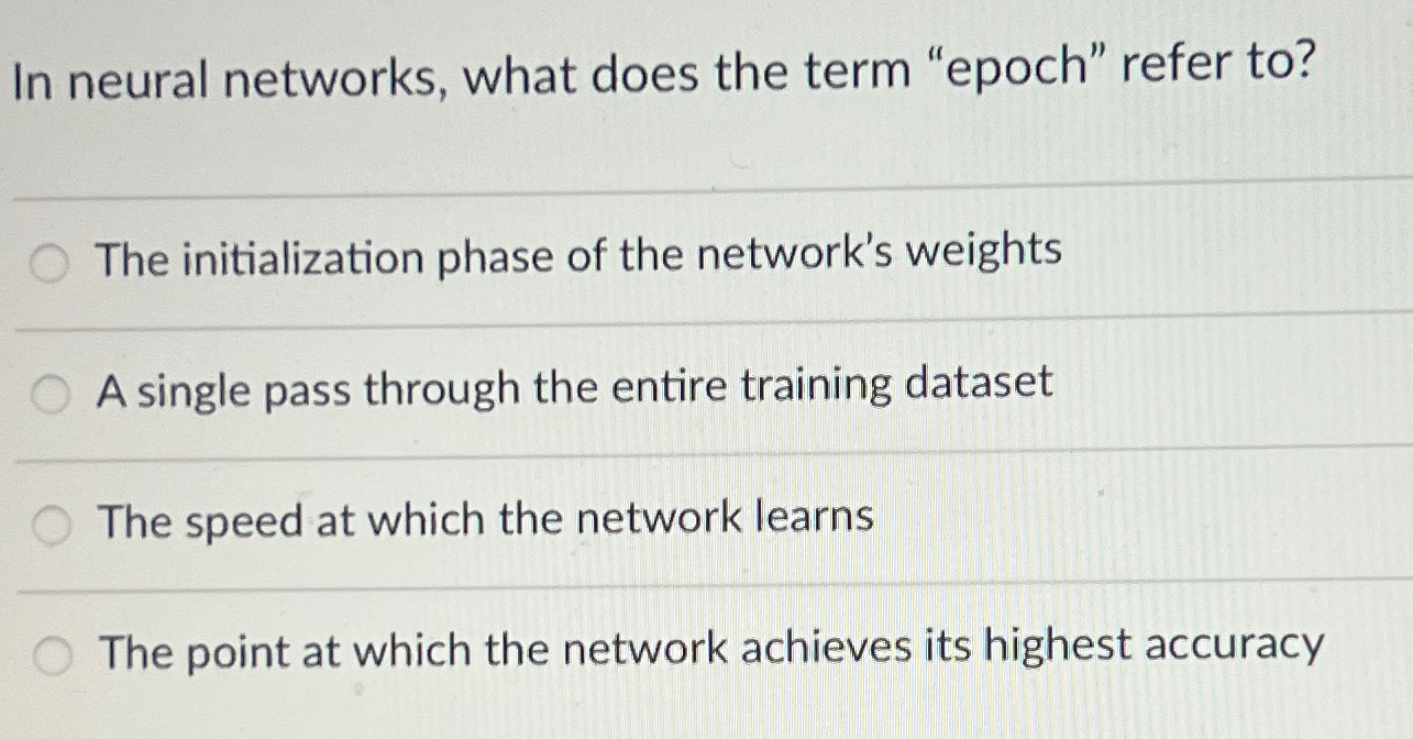 Solved In neural networks, what does the term 