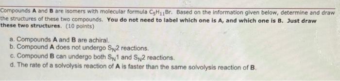 Solved Compounds A And B Are Isomers With Molecular Formula | Chegg.com