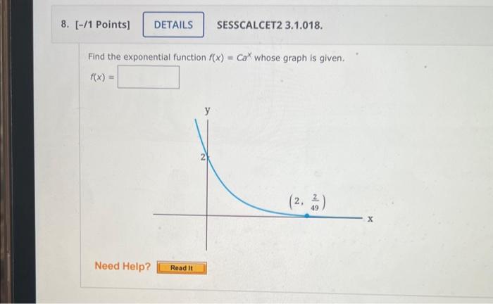 Solved Find the exponential function f(x)=Cx whose graph is | Chegg.com