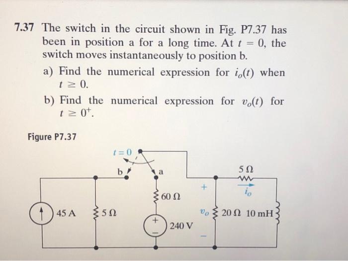 Solved 7.37 The switch in the circuit shown in Fig. P7.37