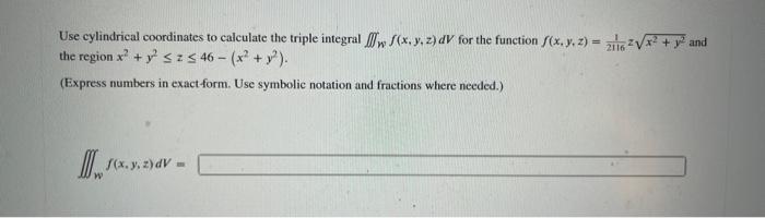 Solved Use cylindrical coordinates to calculate the triple | Chegg.com