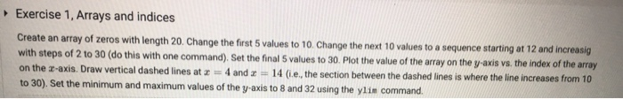 Solved Exercise 1, Arrays and indices Create an array of | Chegg.com