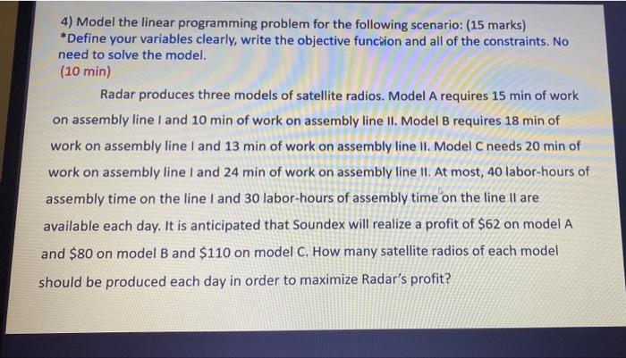 Solved 4) Model the linear programming problem for the | Chegg.com