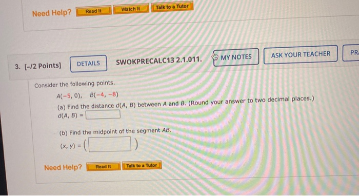 Solved Watch It Talk to a Tutor Read It Need Help? PR MY | Chegg.com