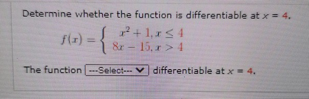 Solved Determine whether the function is differentiable at x | Chegg.com