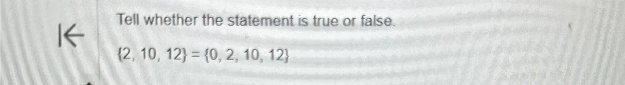 Solved Tell whether the statement is true or | Chegg.com