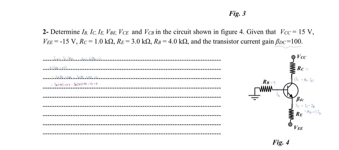 Solved Fig. 32- ﻿Determine IB,IC,IE,VBE,VCE ﻿and VCB ﻿in The | Chegg.com