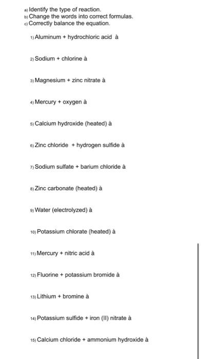 Solved a) Identify the type of reaction. b) Change the words | Chegg.com