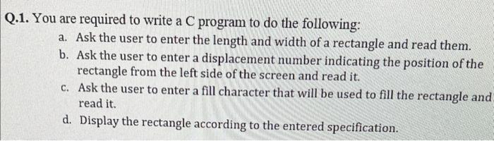 Solved Q.1. You are required to write a C program to do the | Chegg.com