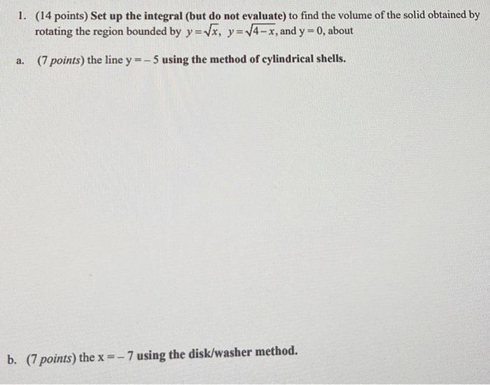 Solved 1. (14 points) Set up the integral (but do not | Chegg.com