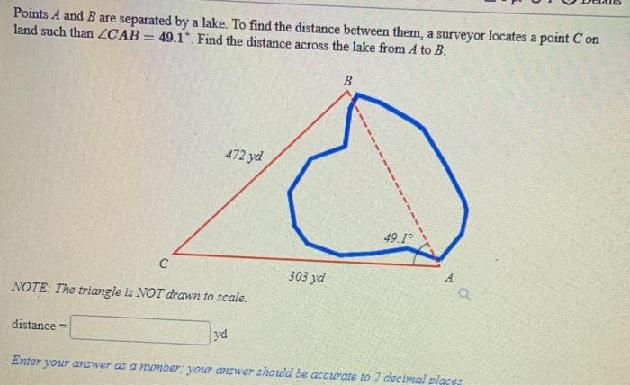 Solved Points A and B are separated by a lake. To find the | Chegg.com