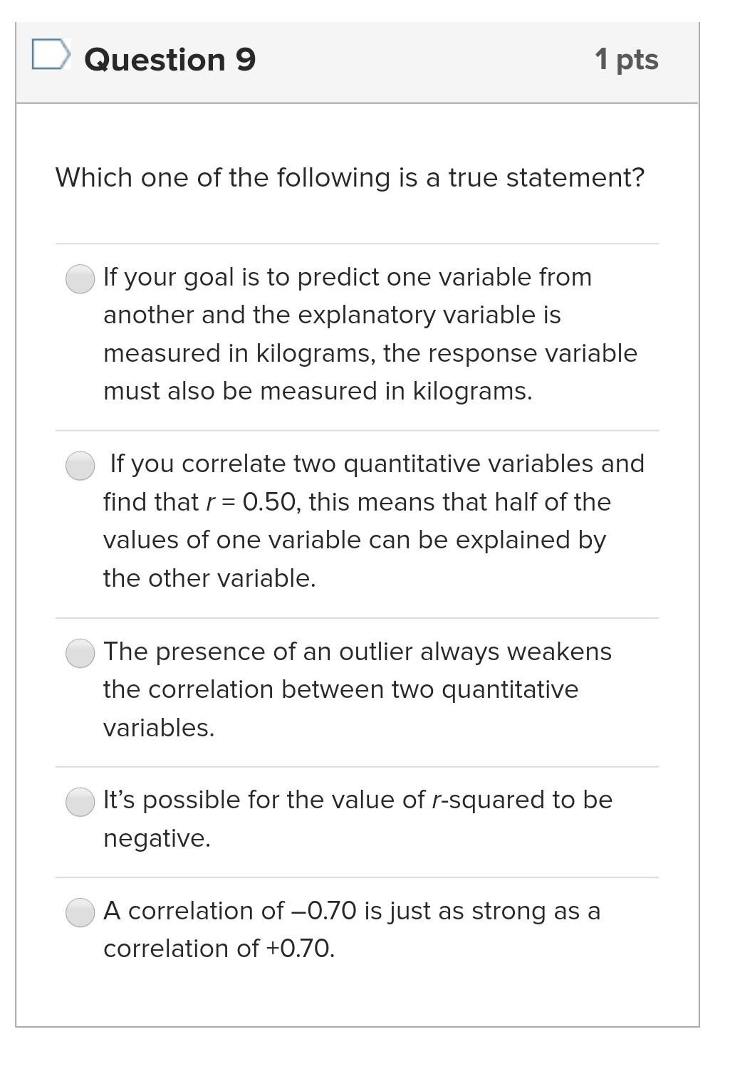 Solved Question 9 1 pts Which one of the following is a true | Chegg.com