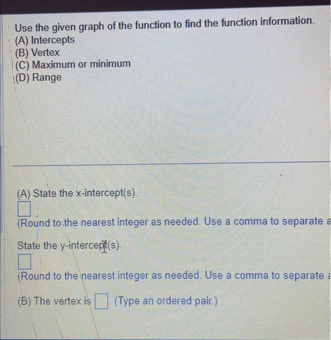 Solved Use the given graph of the function to find the | Chegg.com