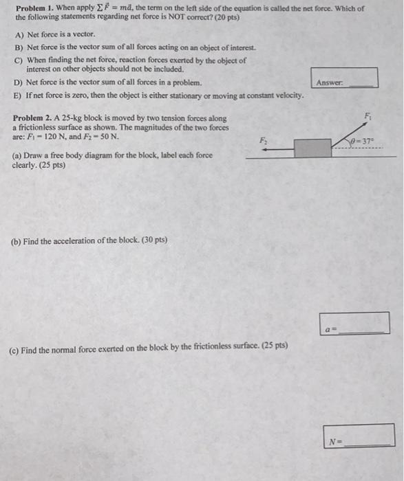 Solved Problem 1 When Apply F Ma The Term On The Left Chegg Com