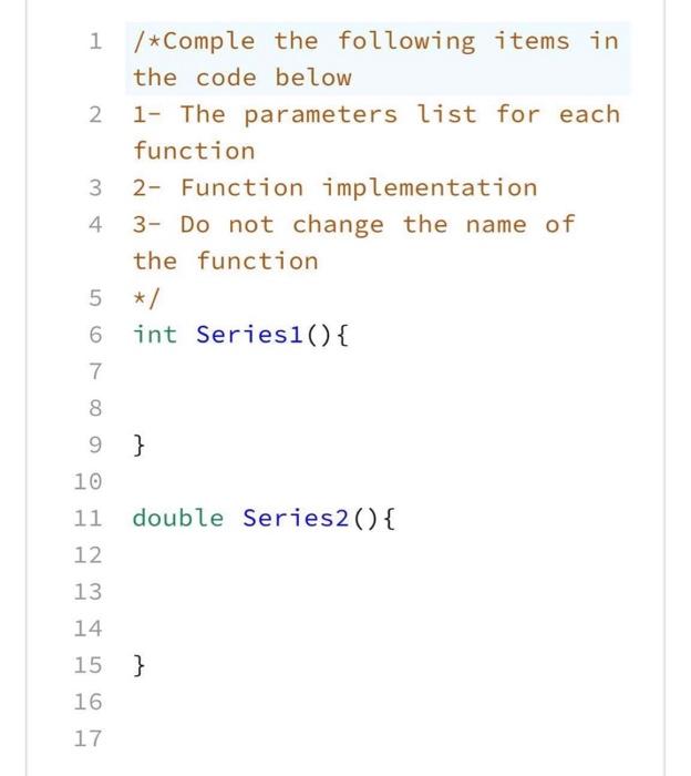 Solved In this excersie the main function calls Series1 | Chegg.com