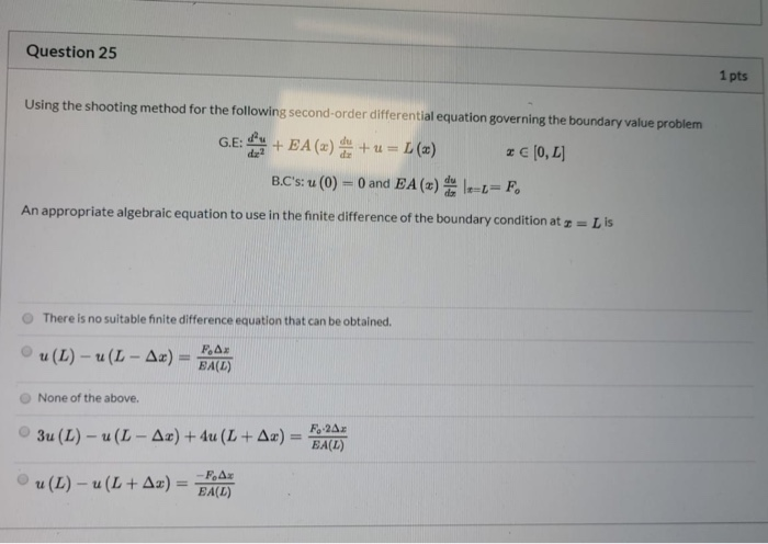 Solved Question 25 1 pts Using the shooting method for the | Chegg.com