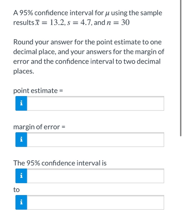 Solved Use the t-distribution to find a confidence interval | Chegg.com