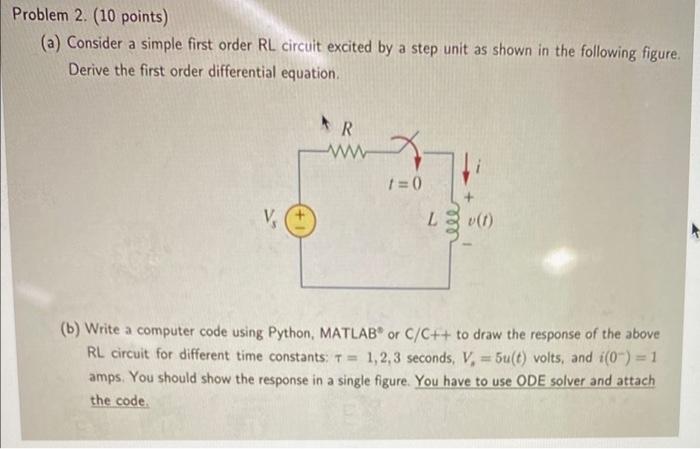 (a) Consider a simple first order RL circuit excited | Chegg.com