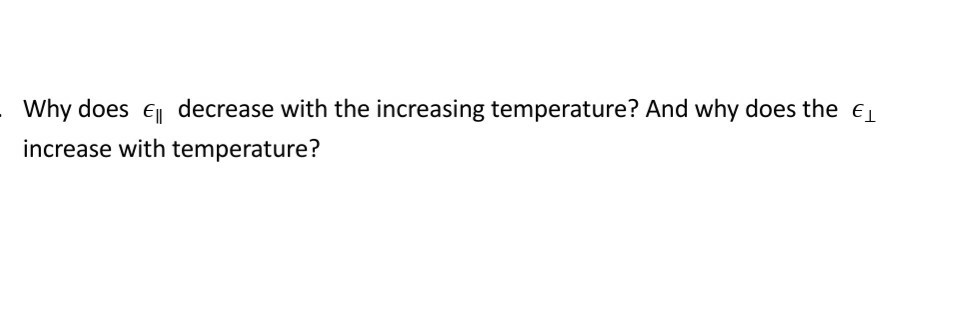 Temperature Decreasing Problems Solved Why does el decrease with the increasing temperature? | Chegg.com