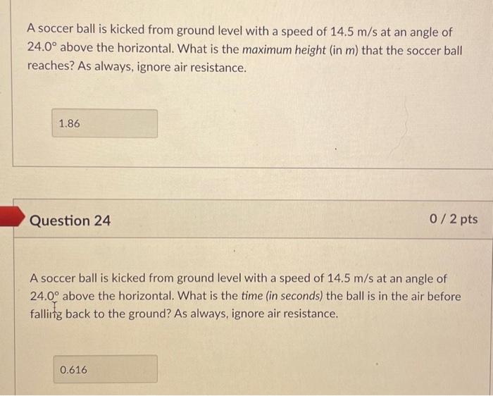 Solved A soccer ball is kicked from ground level with a