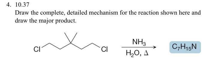 Solved 4. 10.37 Draw the complete, detailed mechanism for | Chegg.com