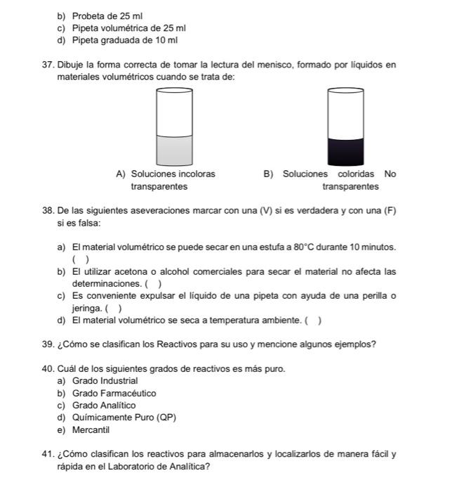 b) Probeta de \( 25 \mathrm{ml} \) c) Pipeta volumétrica de \( 25 \mathrm{ml} \) d) Pipeta graduada de \( 10 \mathrm{ml} \) 3