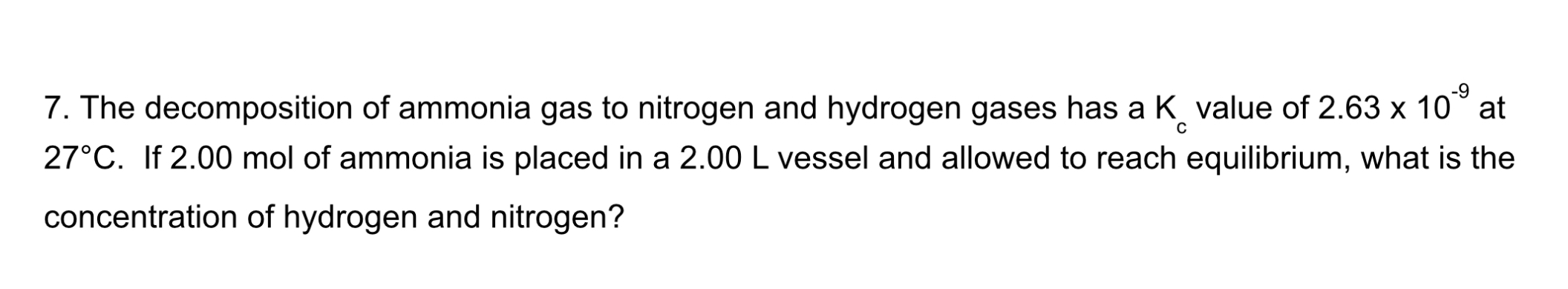Solved The decomposition of ammonia gas to nitrogen and | Chegg.com