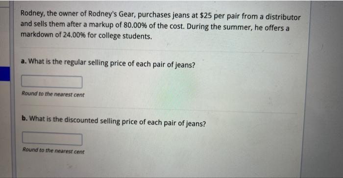 Solved Rodney, the owner of Rodney's Gear, purchases jeans | Chegg.com