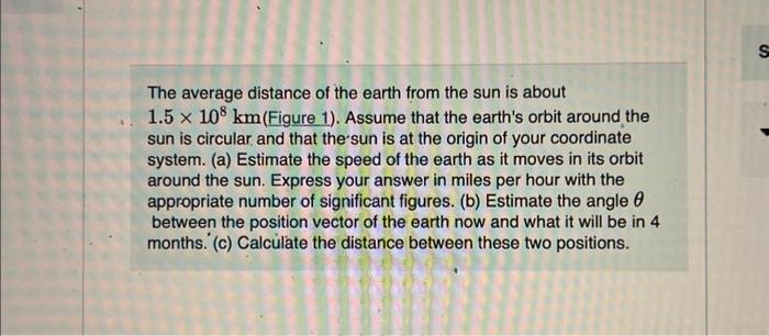 Solved The average distance of the earth from the sun is | Chegg.com