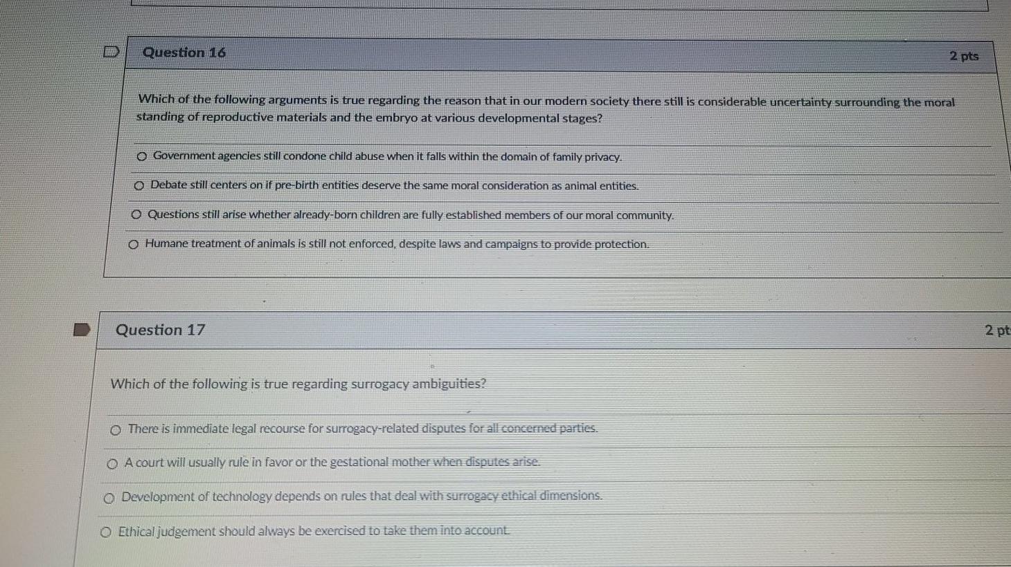 Question 16 2 pts Which of the following arguments is true regarding the reason that in our modern society there still is con