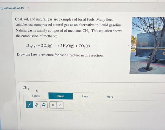 Solved Coal, oil, and natural gas are examples of fossil | Chegg.com