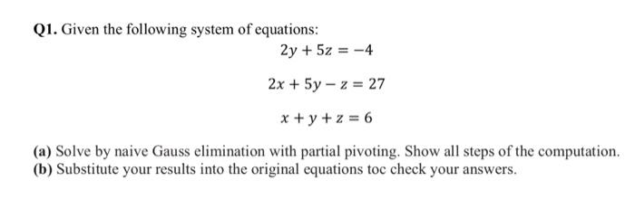 Solved Q1. Given the following system of equations: 2y + 5z | Chegg.com