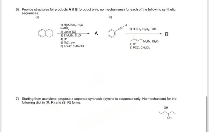Solved 6) Provide structures for products A \& B (product | Chegg.com
